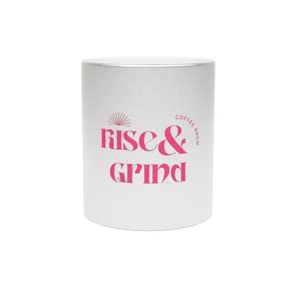 Rise & Grind Metallic Mug (Silver\Gold)