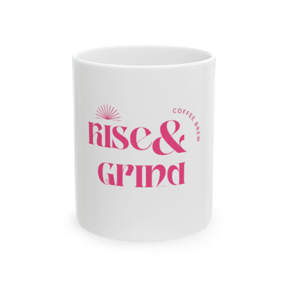 Rise & Grind Coffee Mug(11oz, 15oz)