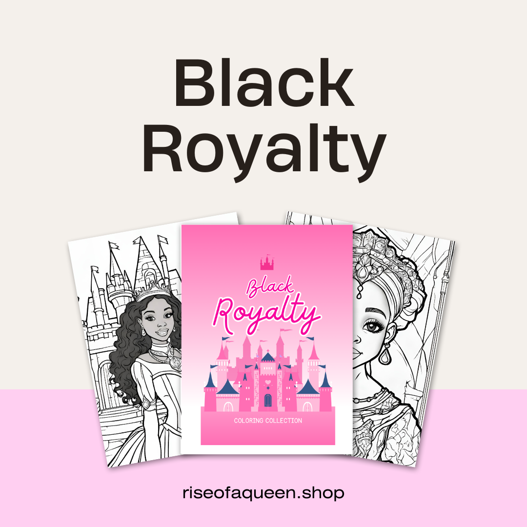 Black Royalty: A Coloring Collection